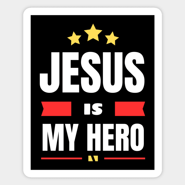 Jesus Is My Hero | Christian Saying Magnet by All Things Gospel